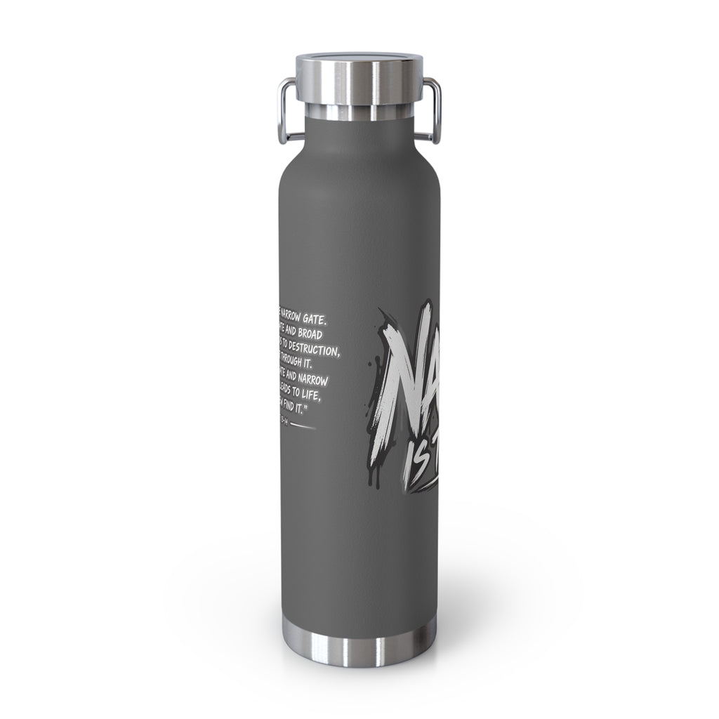 Insulated Water Bottle — 'Narrow Is the Way' Graphic 22oz