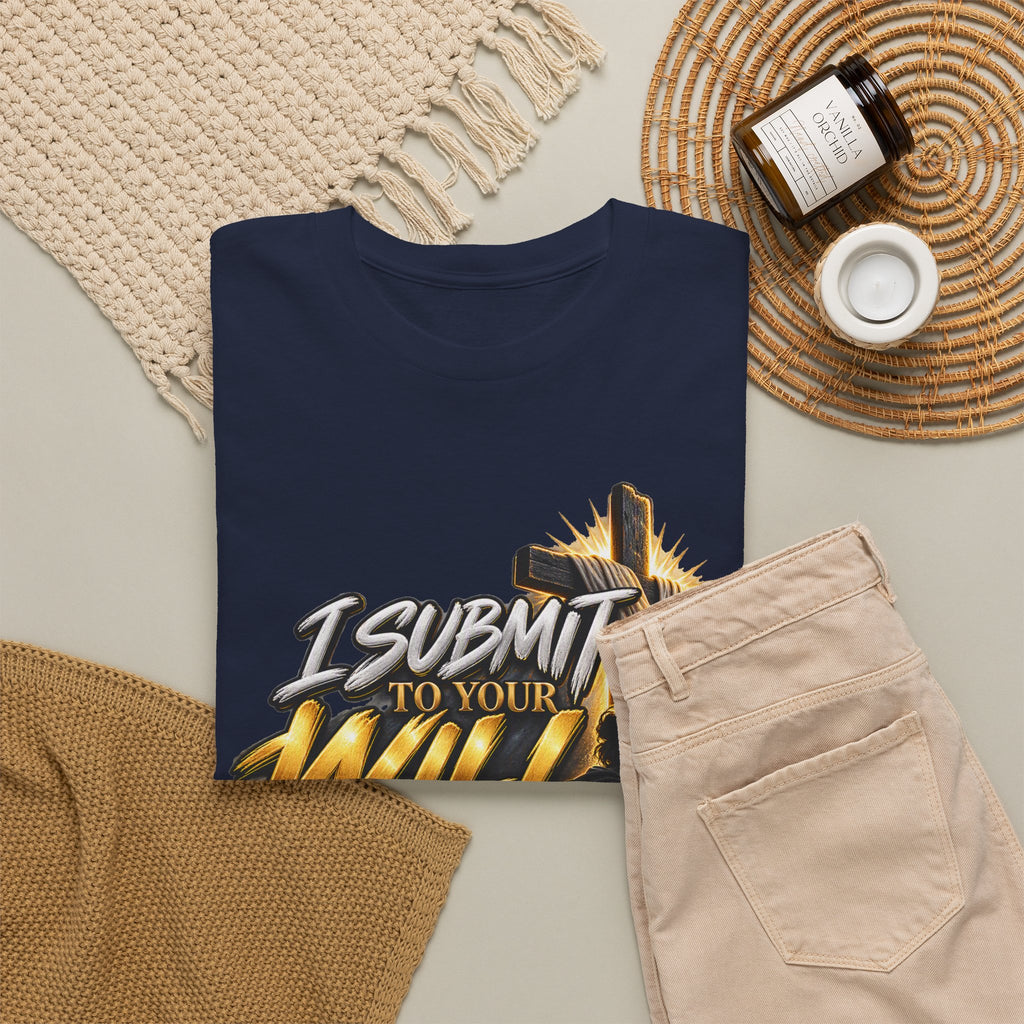 Christian T-Shirt — "I Submit to Your Will Lord" Graphic Tee
