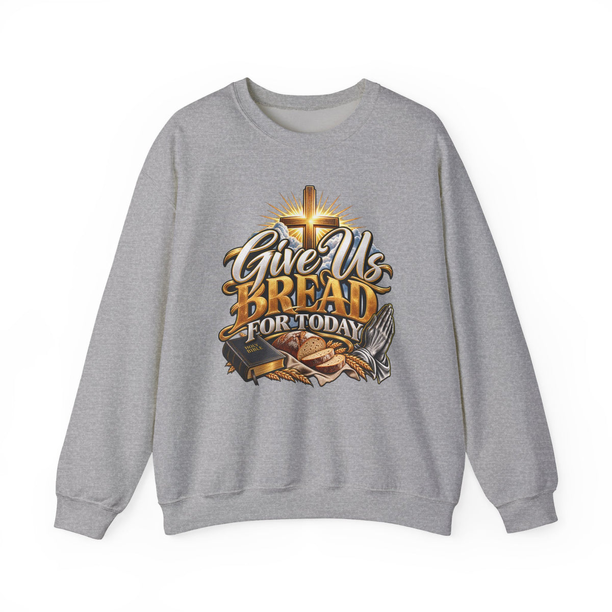 Christian 'Give Us Bread for Today' Crewneck Sweatshirt