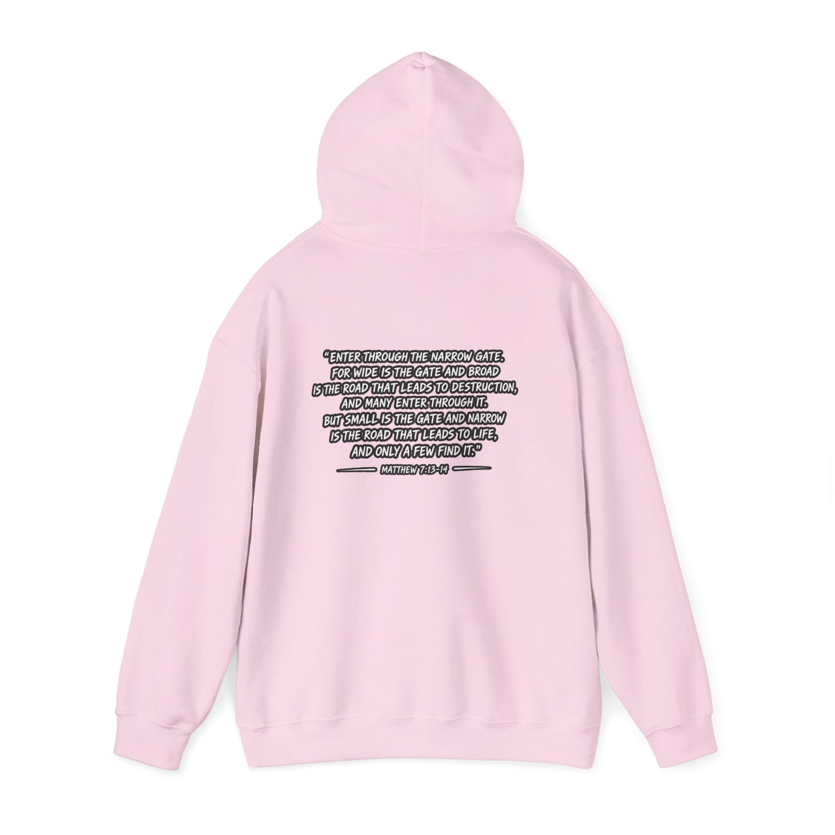 Narrow Is The Way Hoodie — Inspirational Christian Scripture Pullover