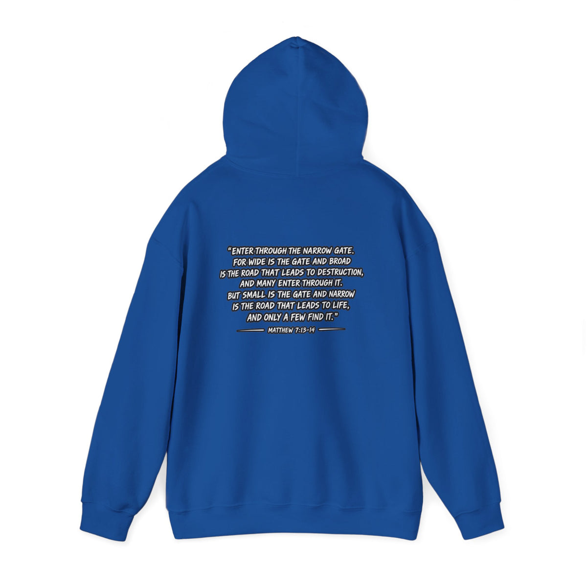 Narrow Is The Way Hoodie — Inspirational Christian Scripture Pullover