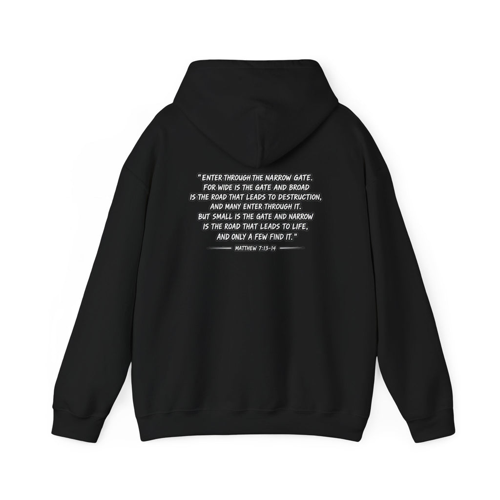 Narrow Is The Way Hoodie — Inspirational Christian Scripture Pullover