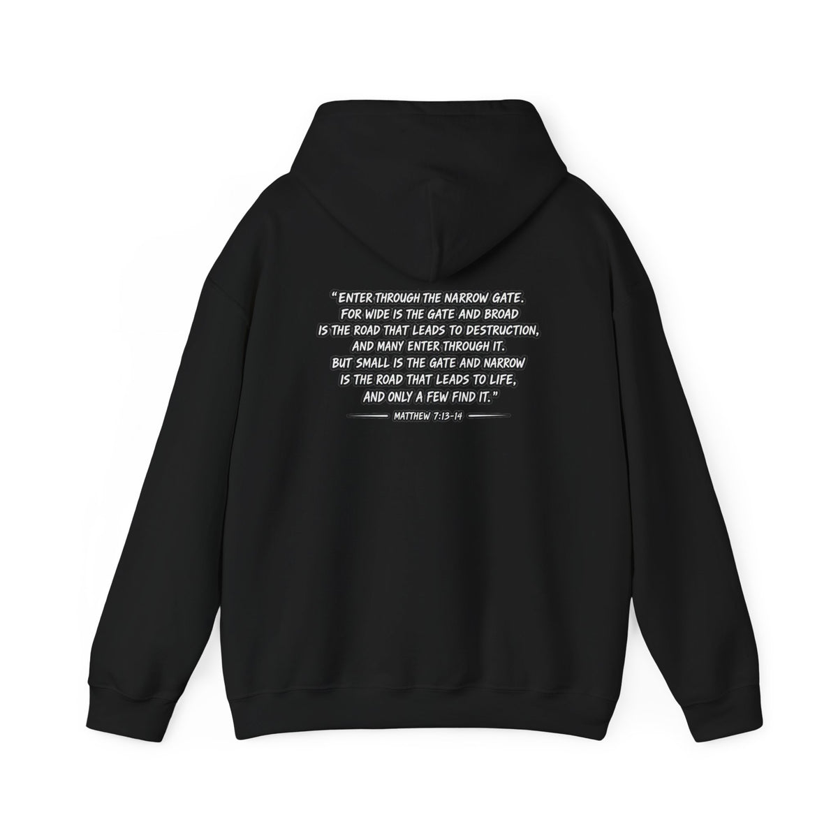 Narrow Is The Way Hoodie — Inspirational Christian Scripture Pullover