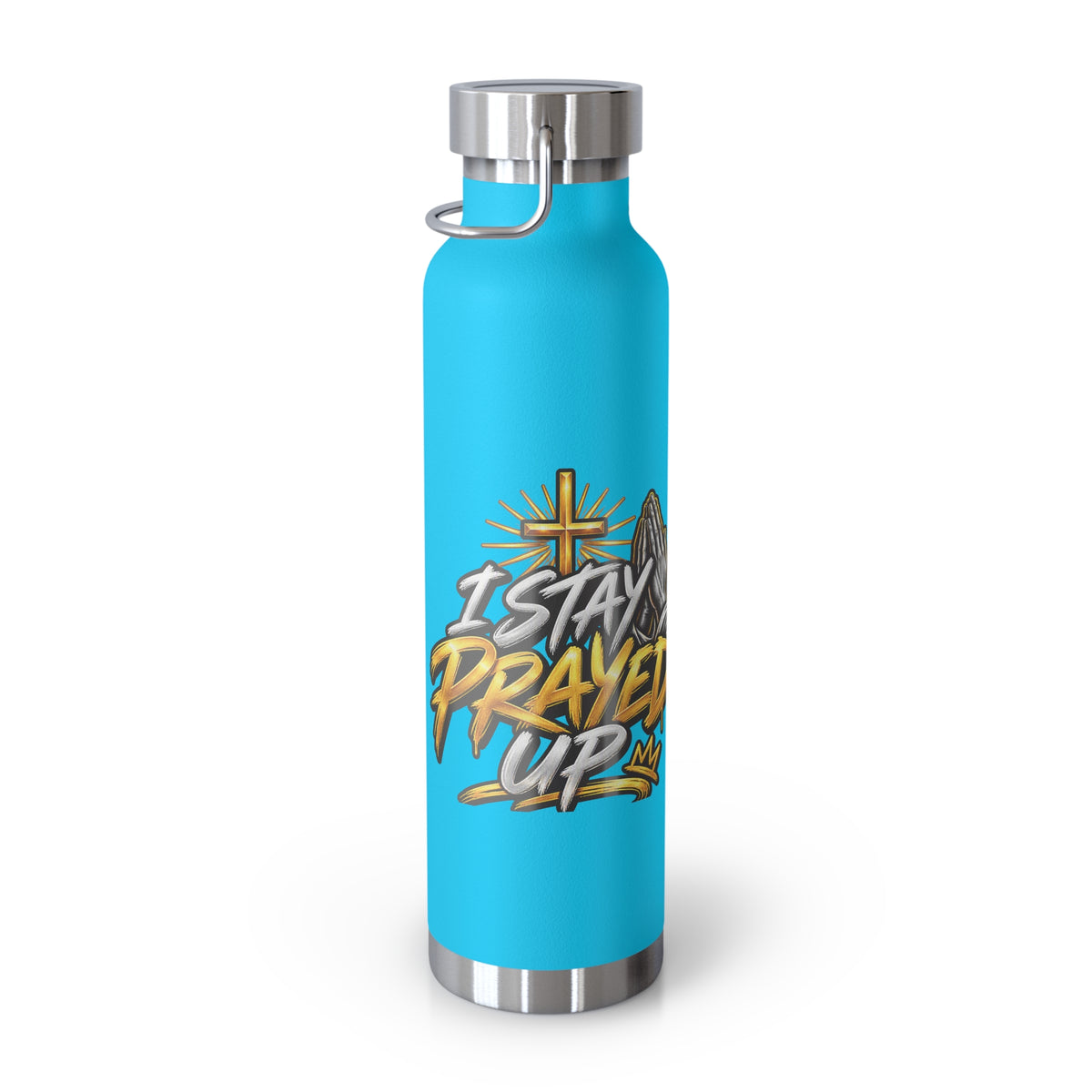22oz Vacuum Bottle — "Stay Prayed Up" Faith Insulated Water Bottle