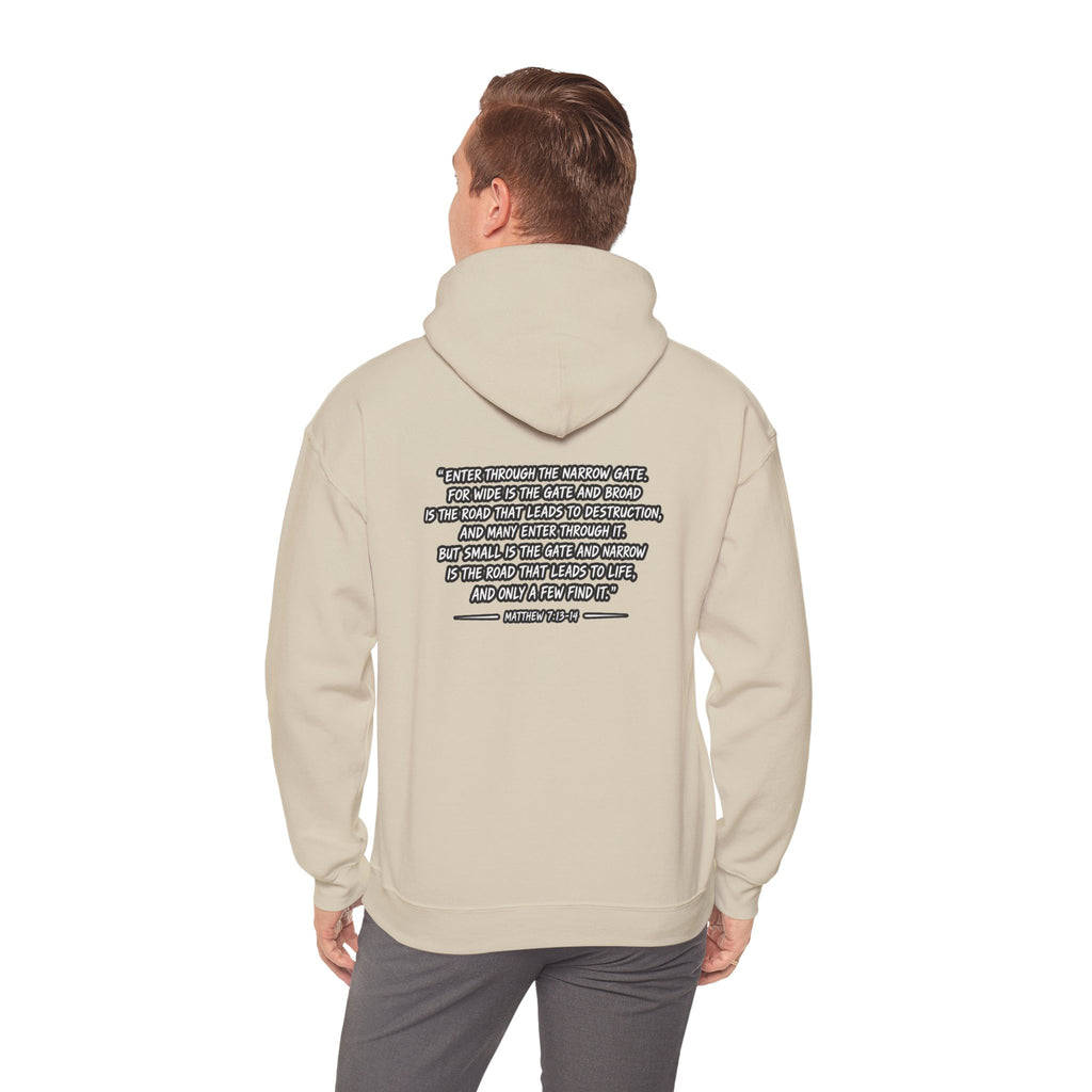 Narrow Is The Way Hoodie — Inspirational Christian Scripture Pullover