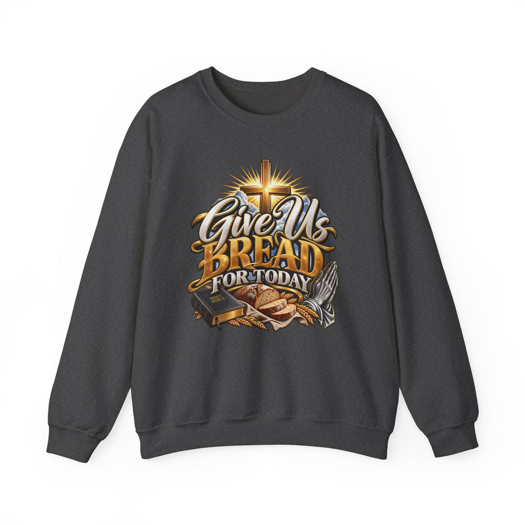 Christian 'Give Us Bread for Today' Crewneck Sweatshirt