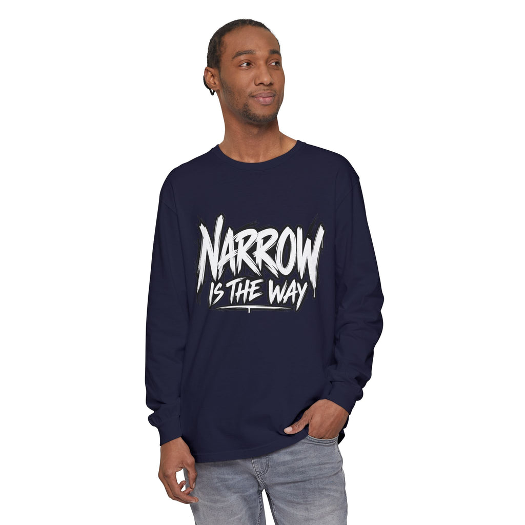 Long Sleeve Tee — "Narrow Is The Way" Graphic