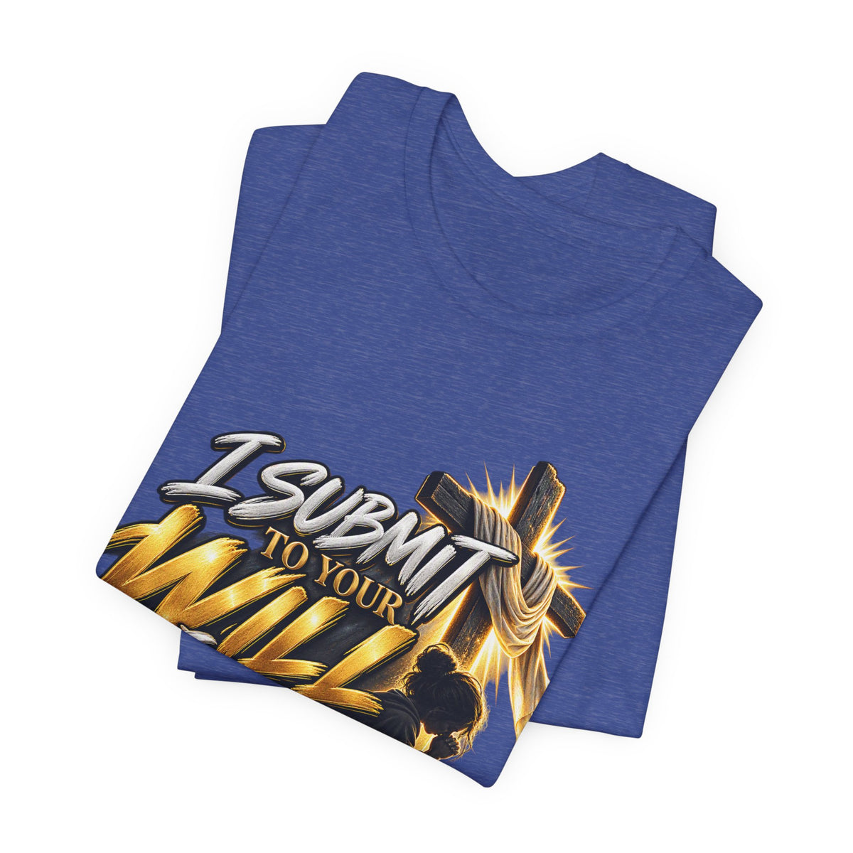 Religious Graphic Tee — "I Submit to Your Will Lord" Short Sleeve Shirt