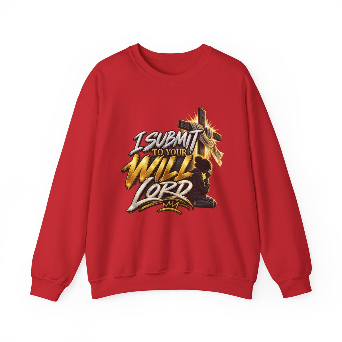 Christian Crewneck Sweatshirt — "I Submit to Your Will Lord" Graphic