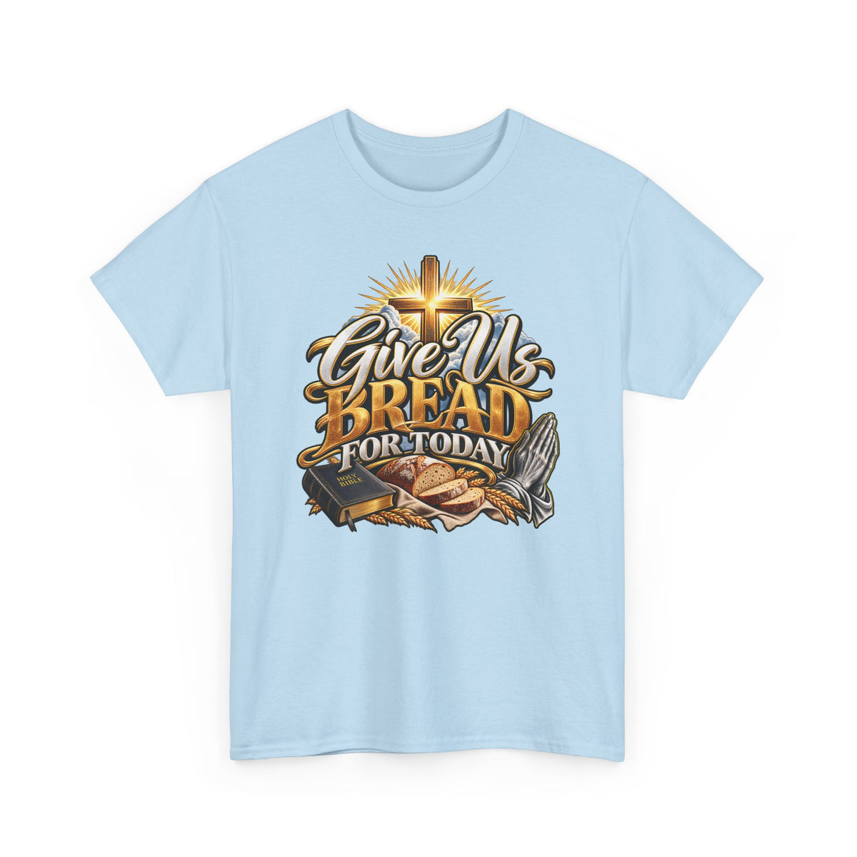 Give Us Bread Today Tee — Christian Faith Prayer T-Shirt