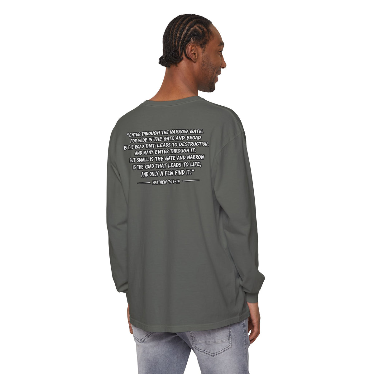 Long Sleeve Tee — "Narrow Is The Way" Graphic