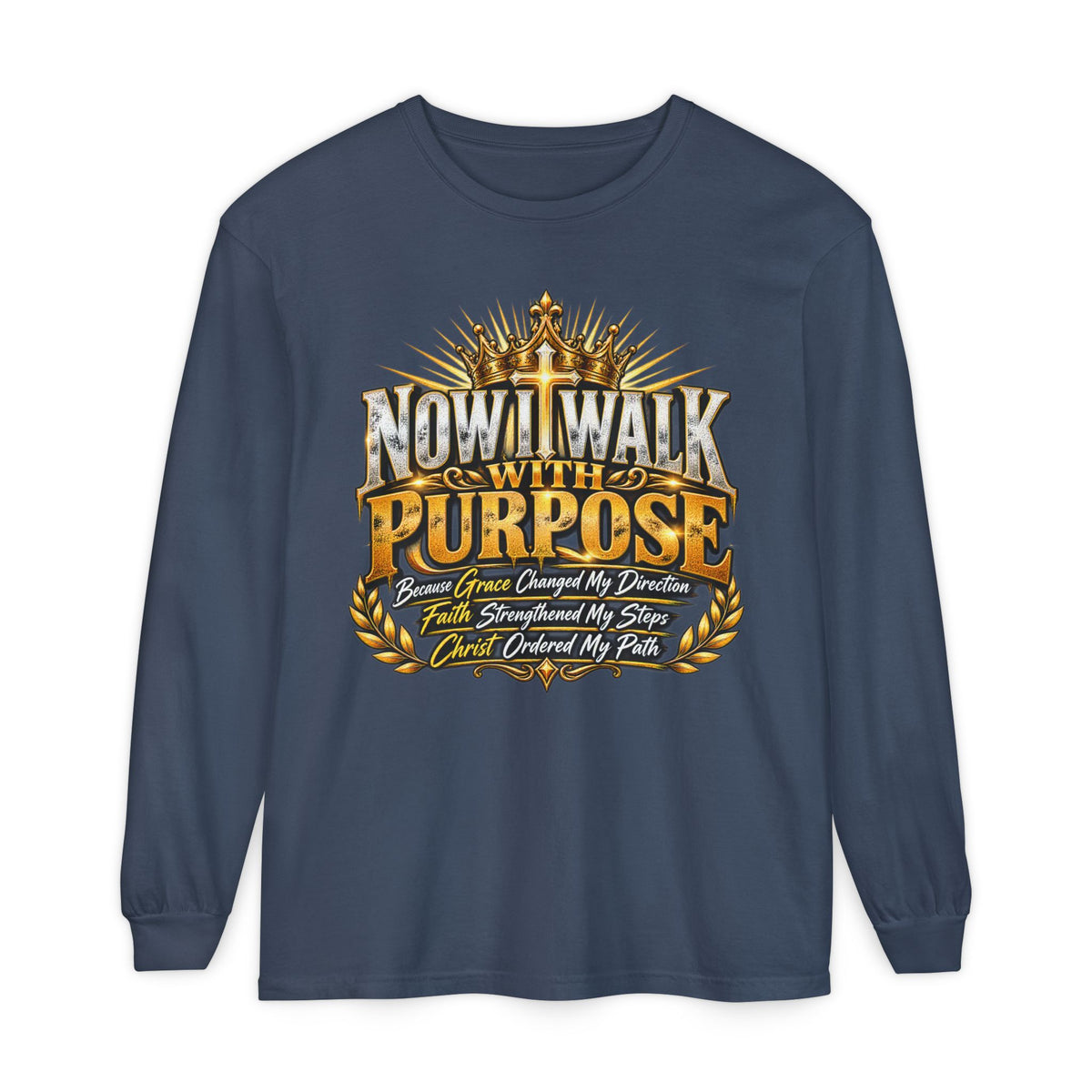 Now I Walk With Purpose Long Sleeve T‑Shirt — Inspirational Christian Faith Tee
