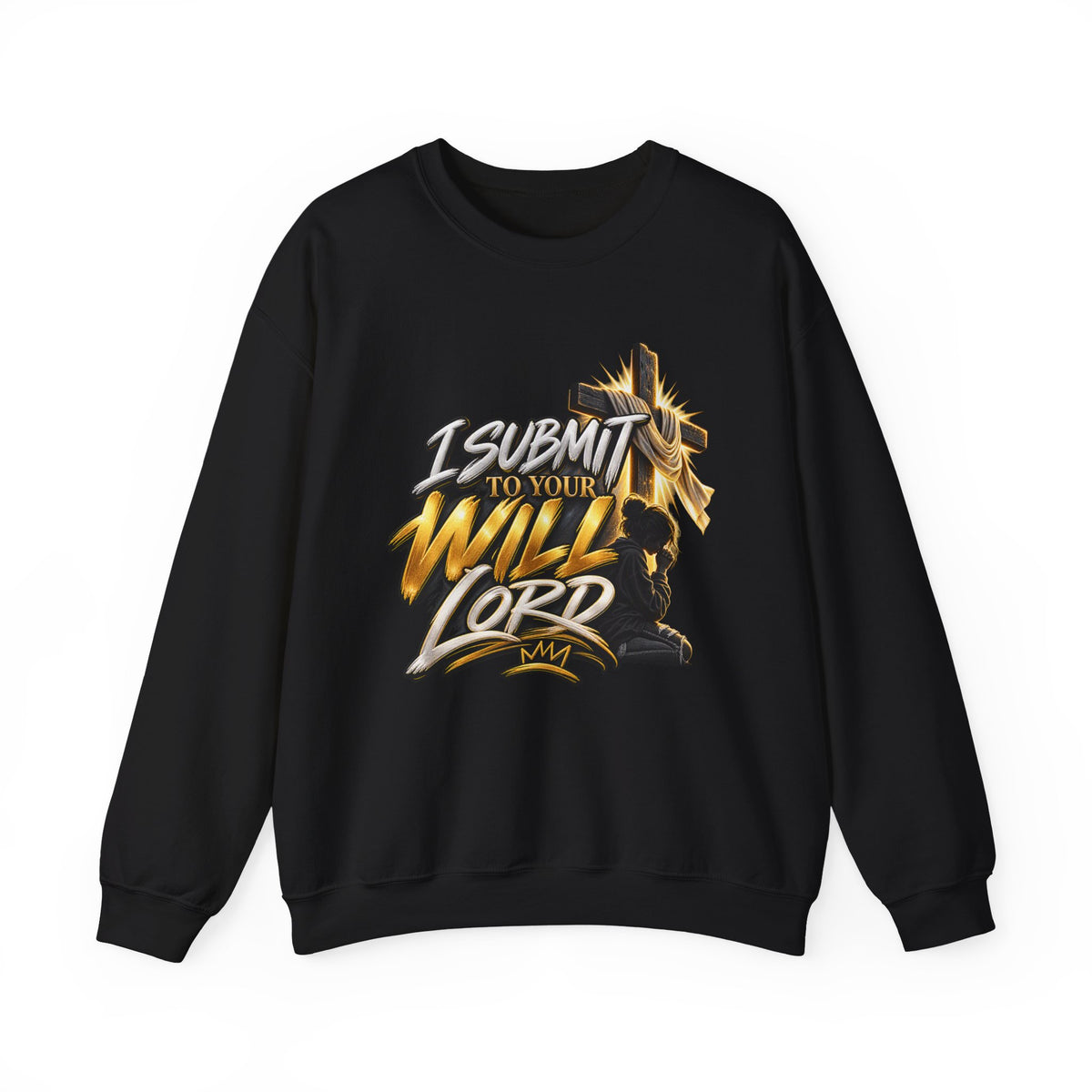 Christian Crewneck Sweatshirt — "I Submit to Your Will Lord" Graphic