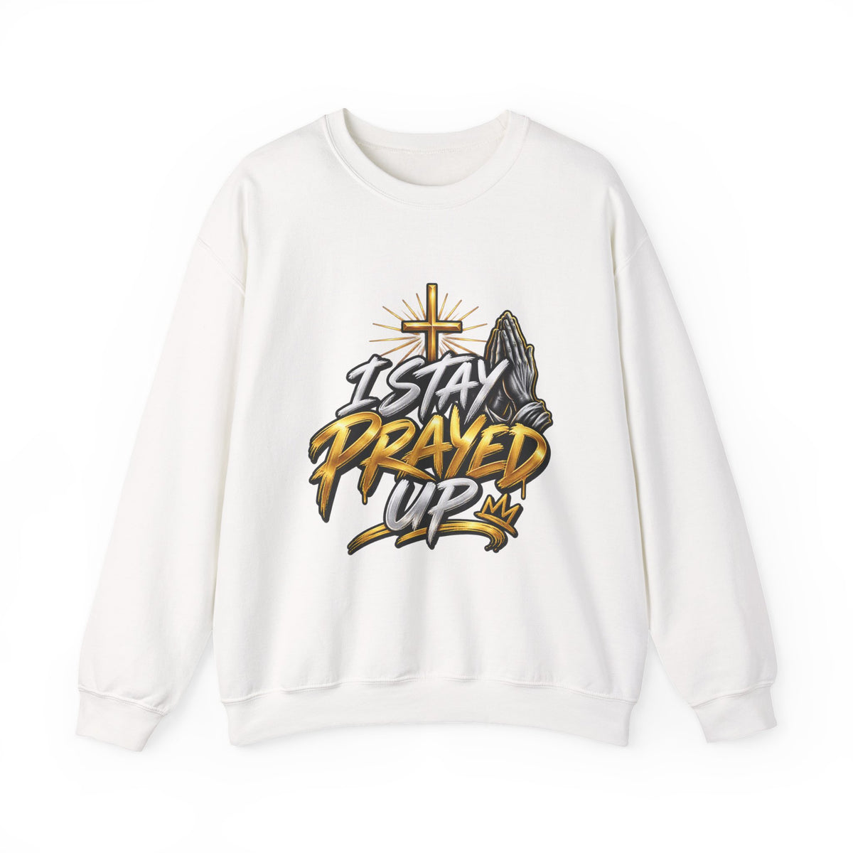 I Stay Prayed Up Crewneck Sweatshirt — Christian Faith Graphic Pullover