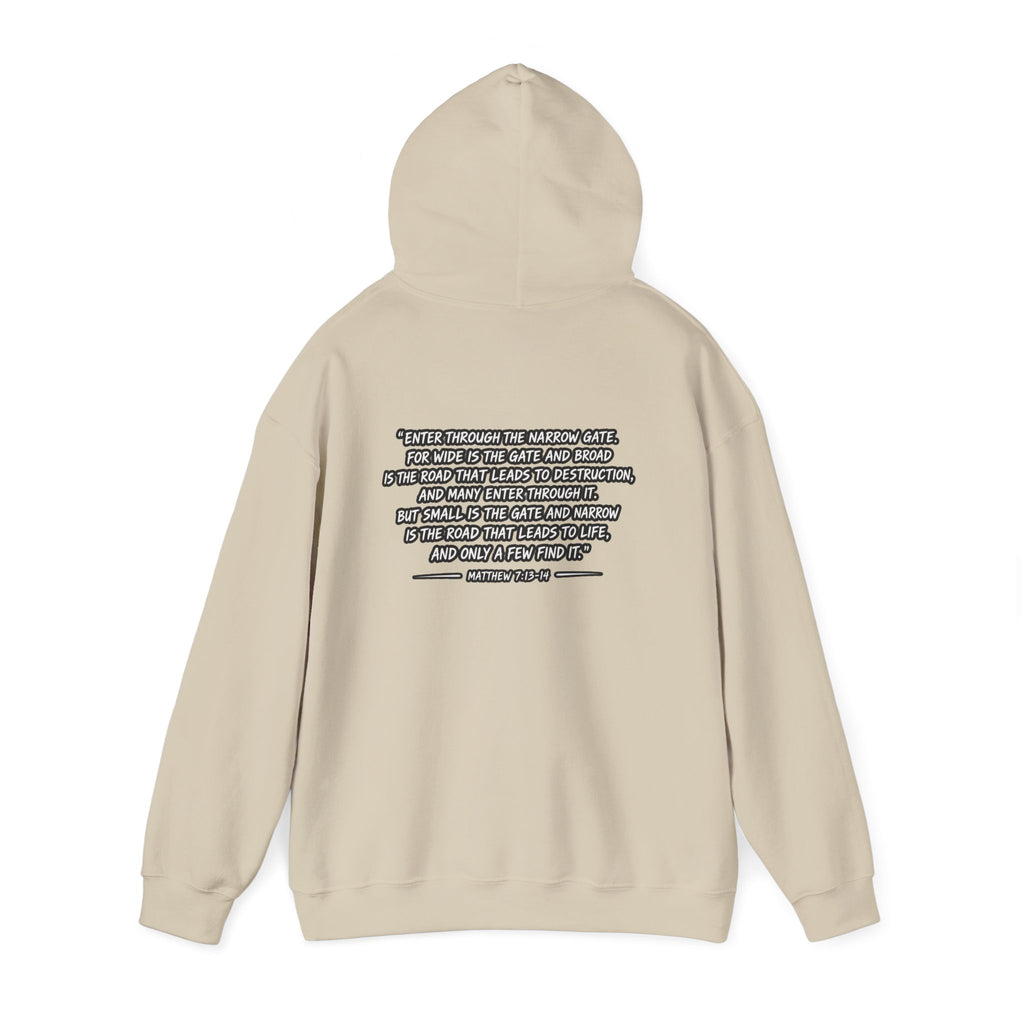 Narrow Is The Way Hoodie — Inspirational Christian Scripture Pullover