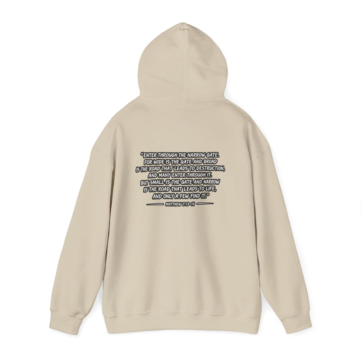 Narrow Is The Way Hoodie — Inspirational Christian Scripture Pullover