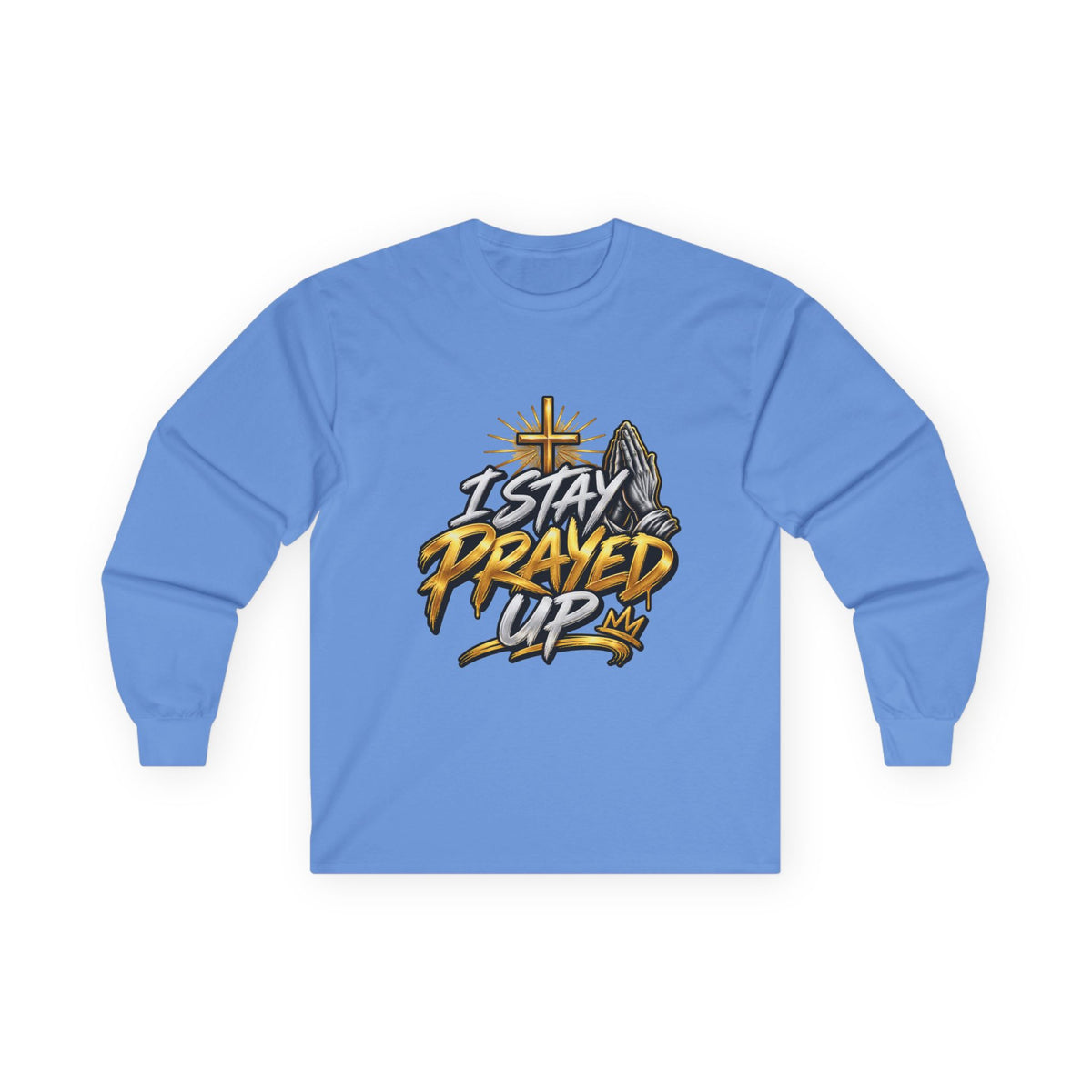 I Stay Prayed Up Long Sleeve Tee — Faith-Inspired Christian Graphic Shirt