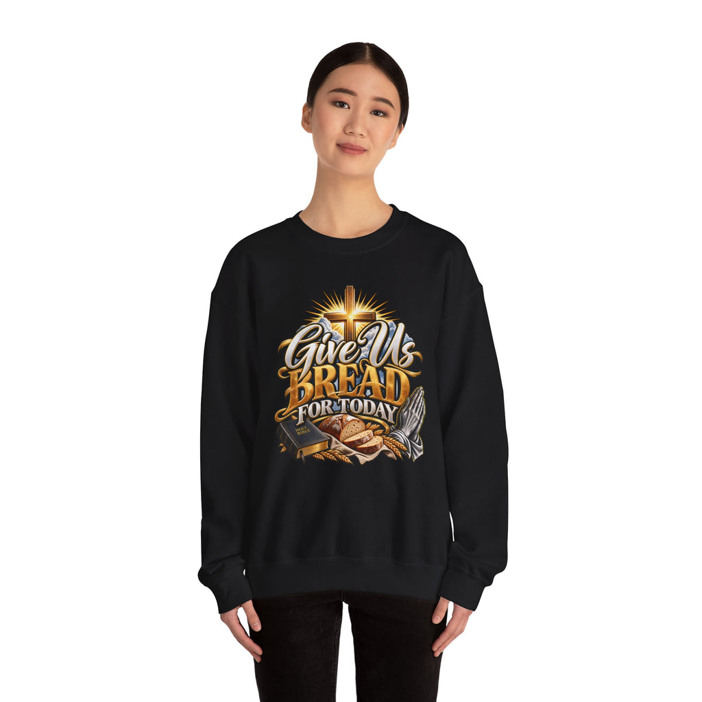 Christian 'Give Us Bread for Today' Crewneck Sweatshirt