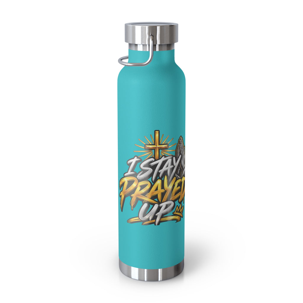 22oz Vacuum Bottle — "Stay Prayed Up" Faith Insulated Water Bottle