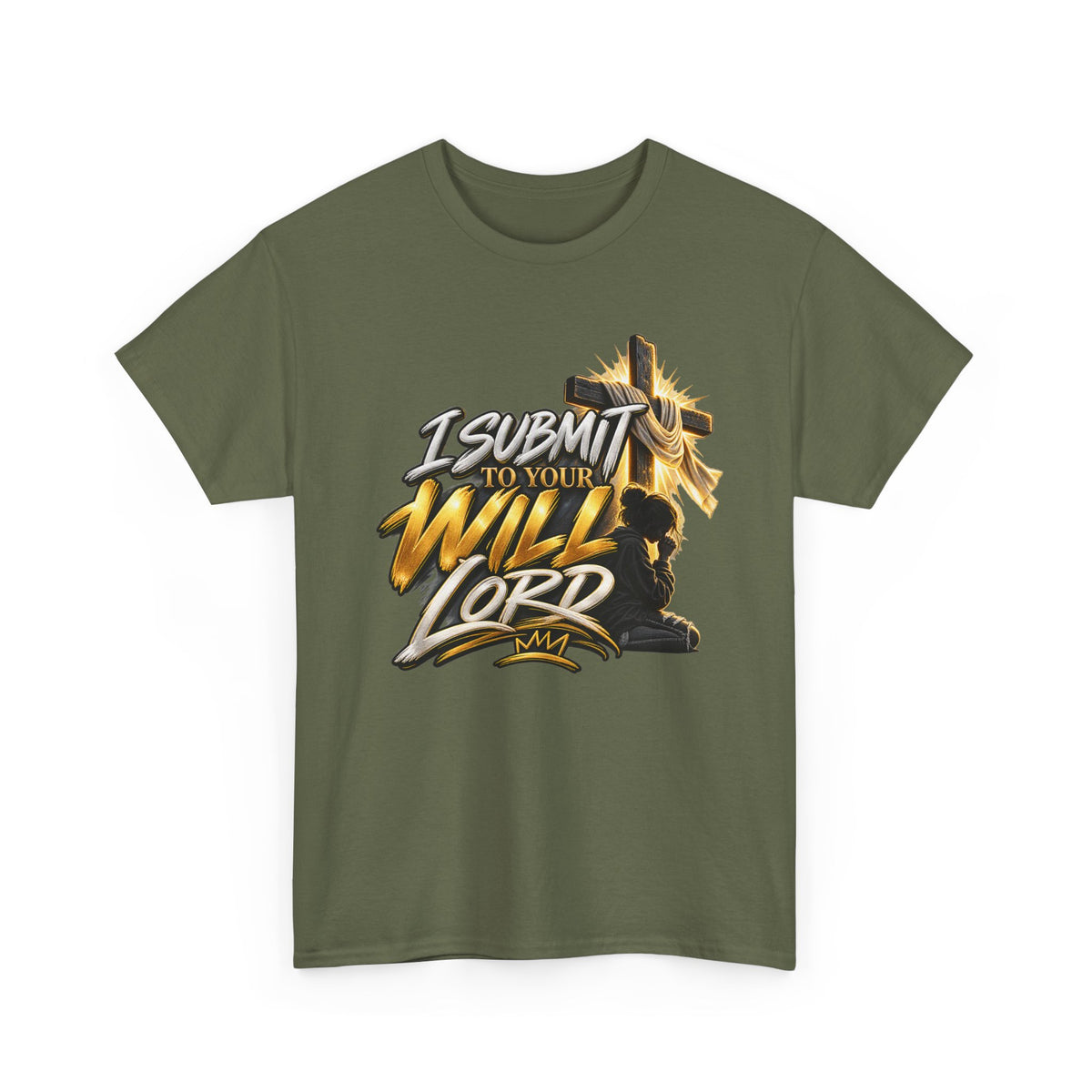 Christian T-Shirt — "I Submit to Your Will Lord" Graphic Tee