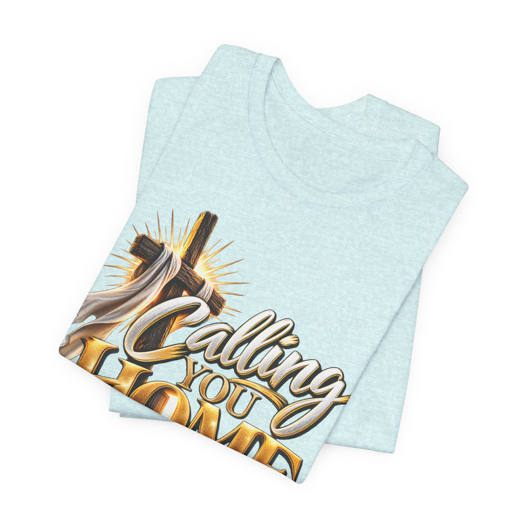 Calling You Home T-Shirt — "Calling You Home" Graphic Tee with Gold D Street Media Logo