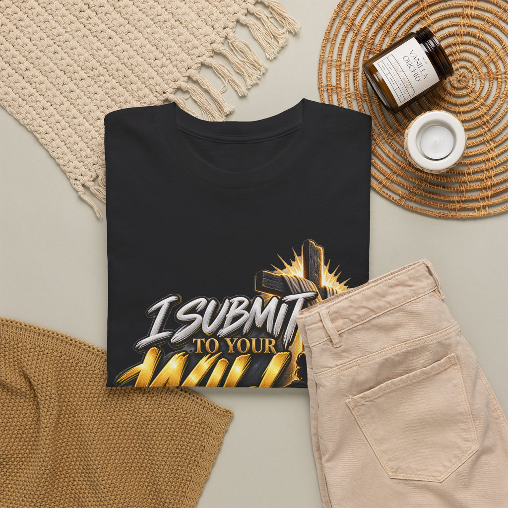 Christian T-Shirt — "I Submit to Your Will Lord" Graphic Tee