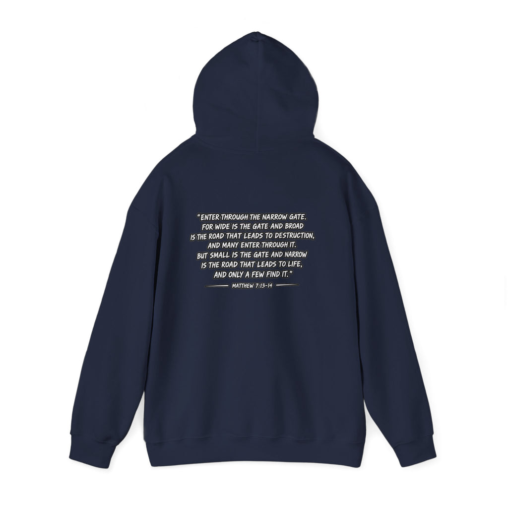 Narrow Is The Way Hoodie — Inspirational Christian Scripture Pullover
