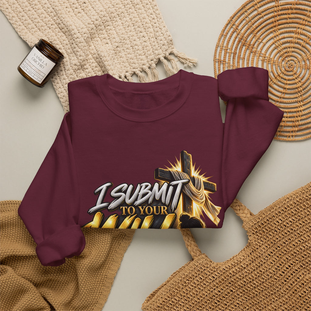 Christian Crewneck Sweatshirt — "I Submit to Your Will Lord" Graphic