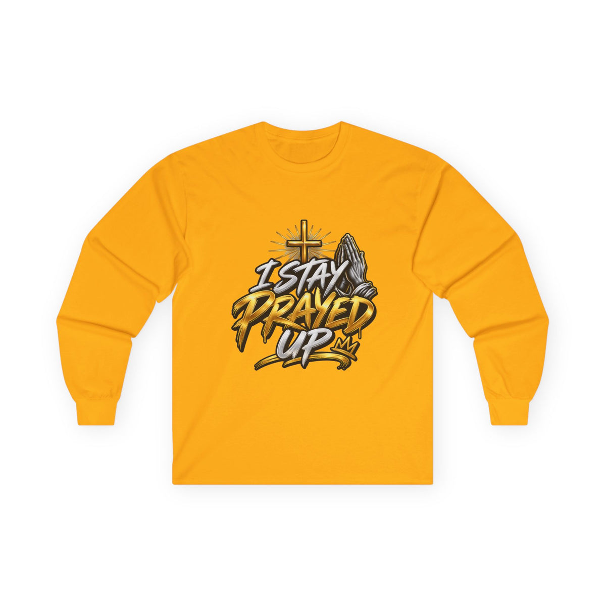 I Stay Prayed Up Long Sleeve Tee — Faith-Inspired Christian Graphic Shirt