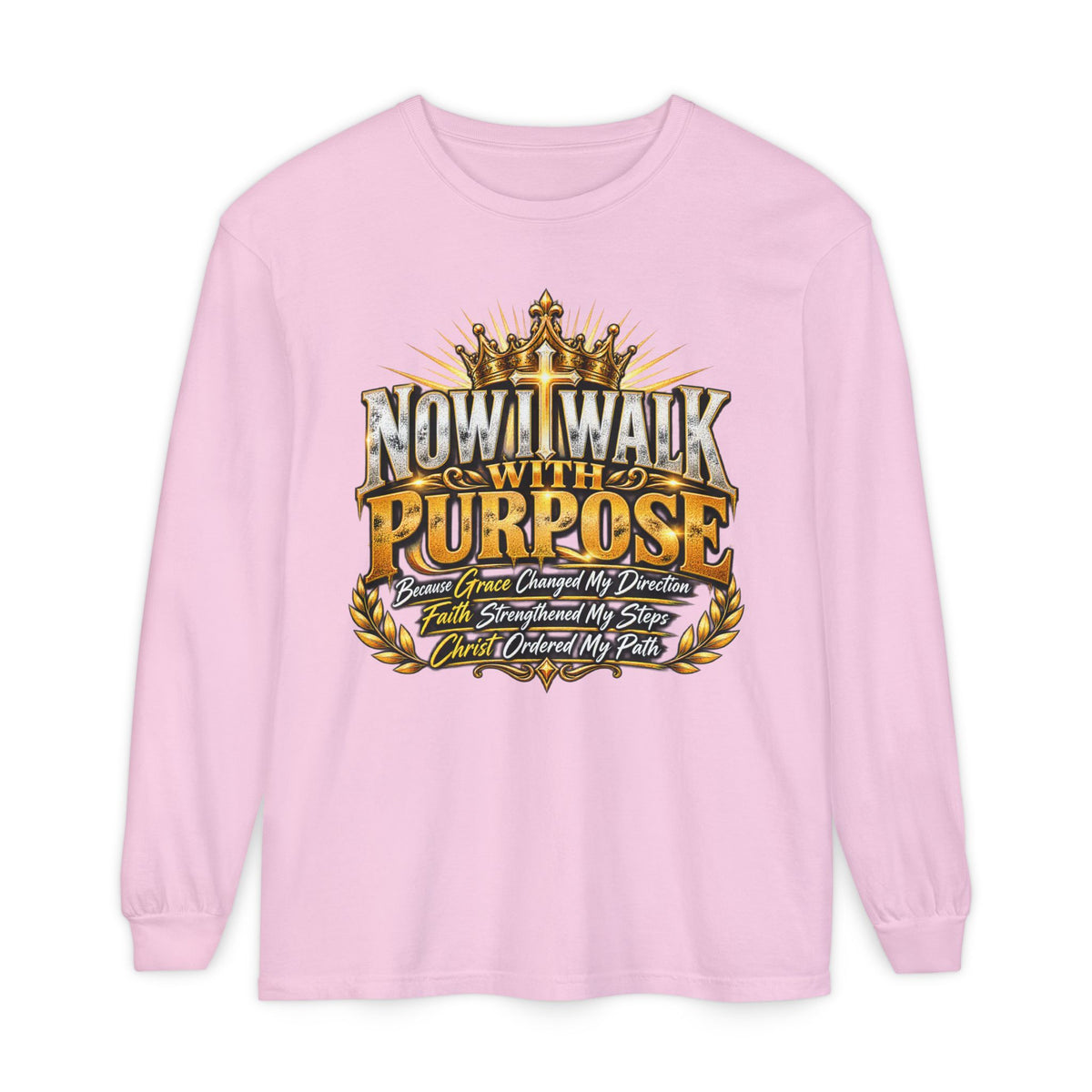 Now I Walk With Purpose Long Sleeve T‑Shirt — Inspirational Christian Faith Tee