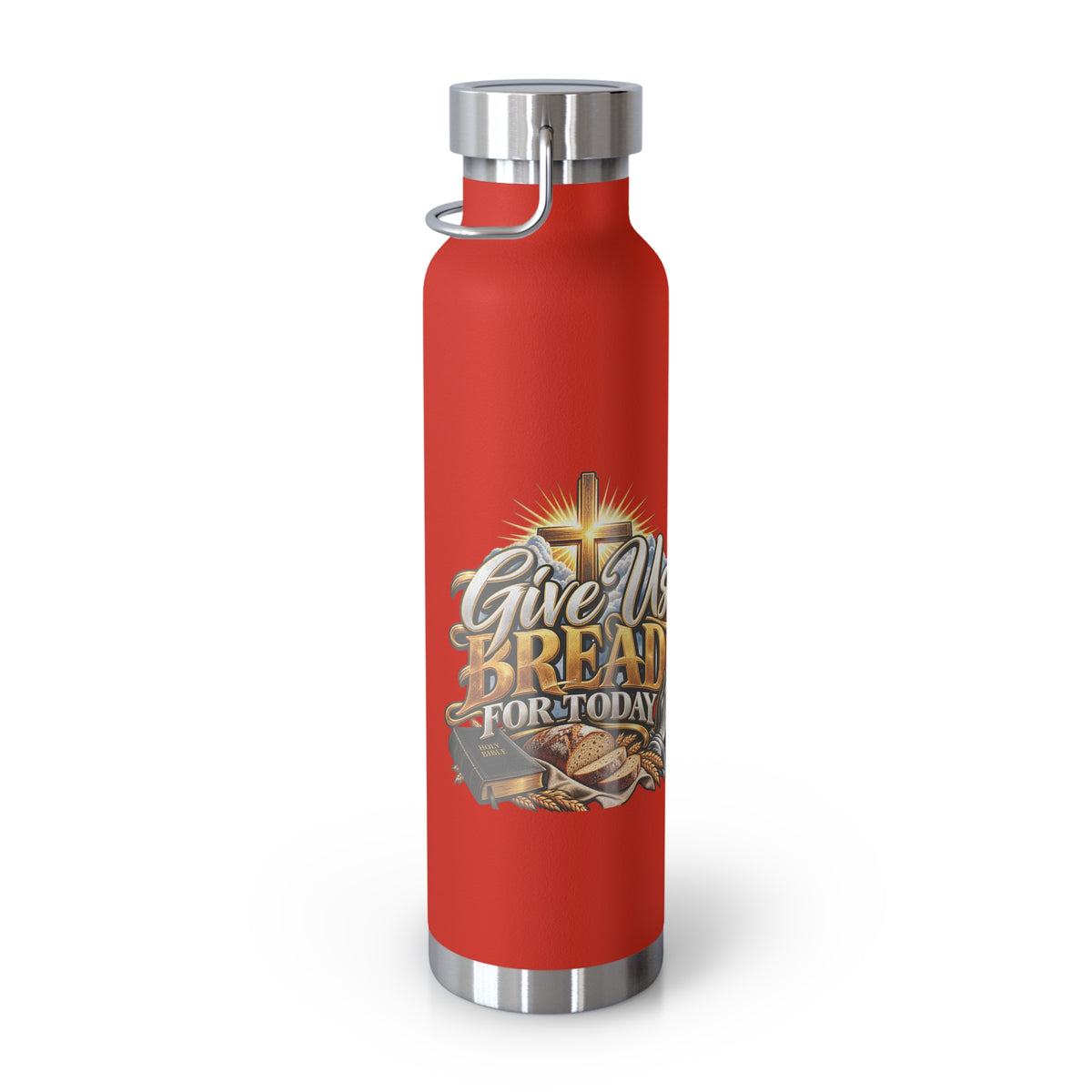 22oz Insulated Bottle — 'Give Us Bread for Today' Religious Prayer Design