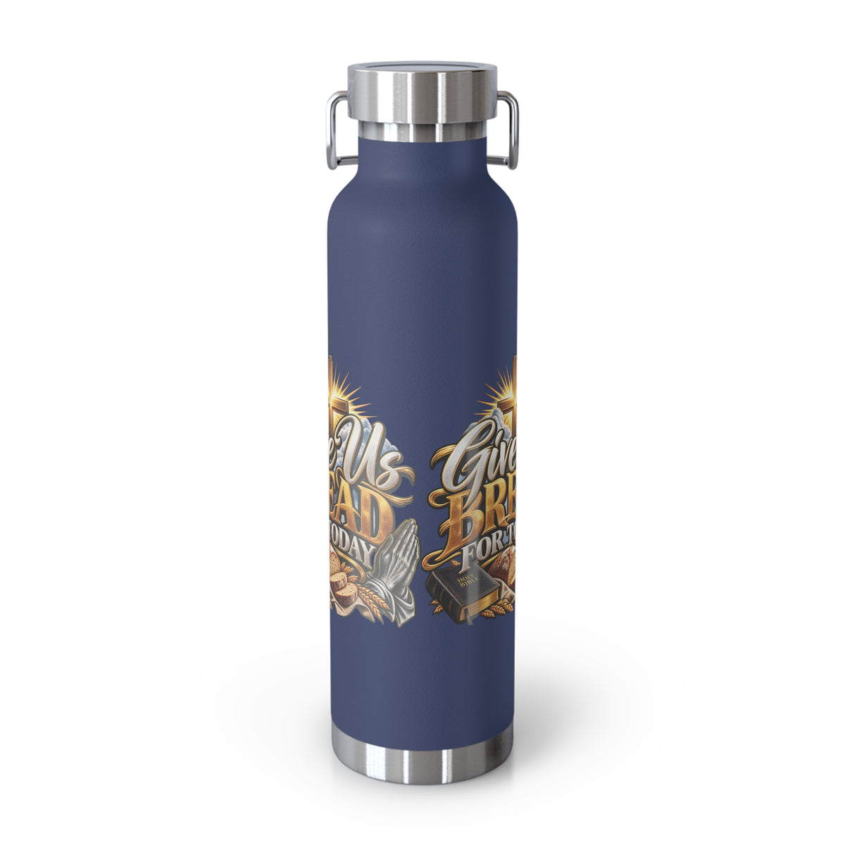 22oz Insulated Bottle — 'Give Us Bread for Today' Religious Prayer Design