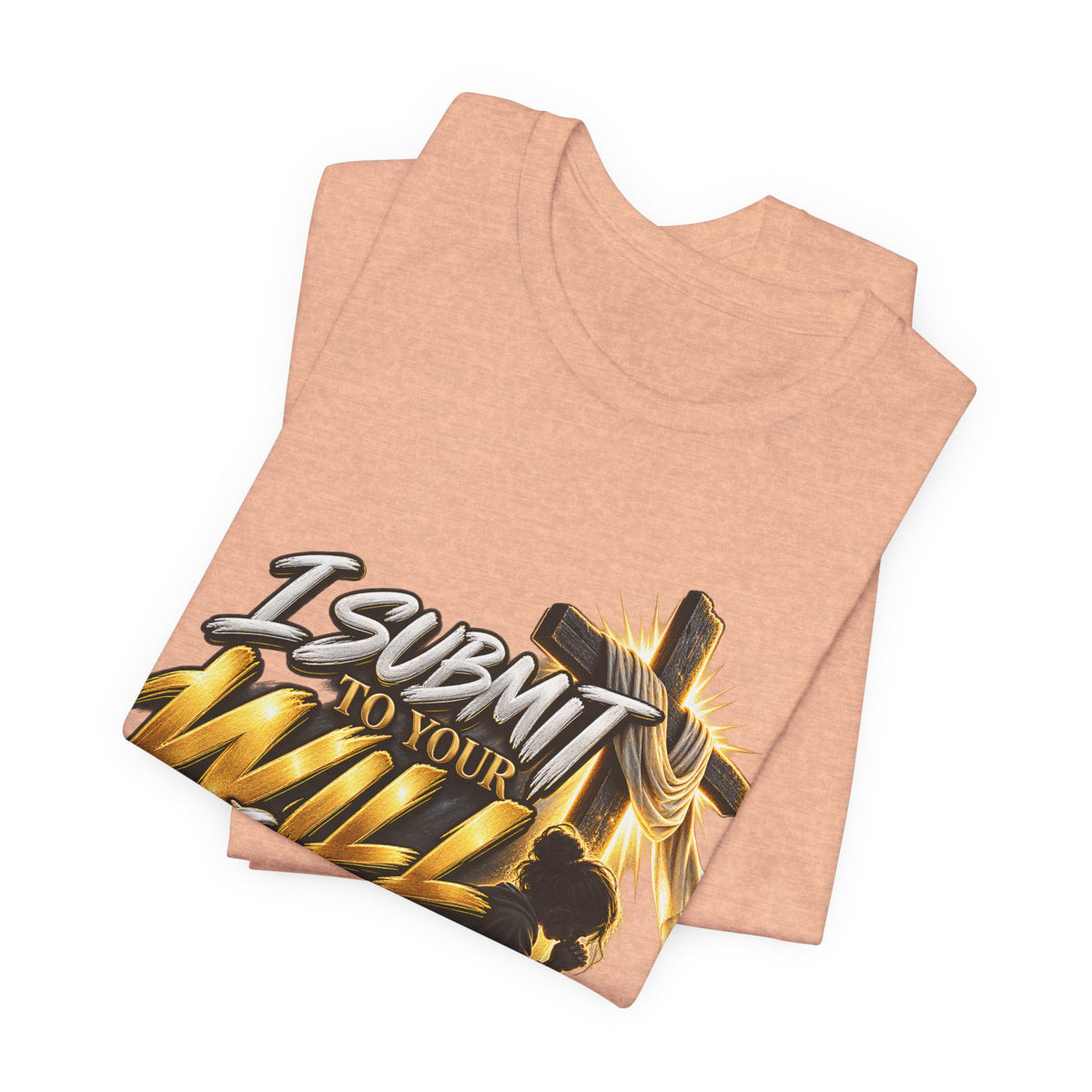 Religious Graphic Tee — "I Submit to Your Will Lord" Short Sleeve Shirt