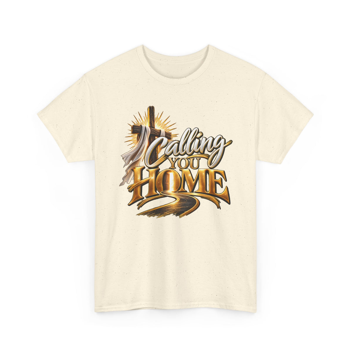 Calling You Home T‑Shirt — Inspirational Christian Faith Shirt
